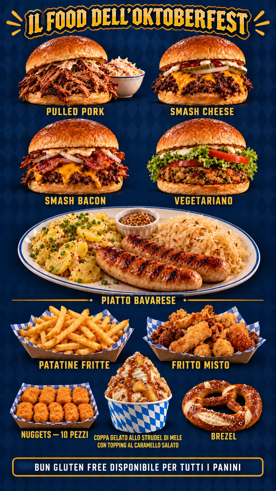 Menu completo: pulled pork, smash cheese, smash bacon, vegetariano, piatto bavarese, patatine, fritto misto, nuggets, gelato allo strudel e brezel. Bun gluten free disponibile per tutti i panini.